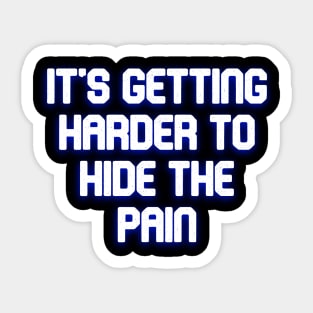 It's getting harder Sticker